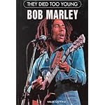 Bob Marley (They Died Too Young) book cover