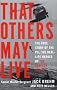 That Others May Live