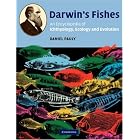 Darwin's Fishes: An Encyclopedia of Ichthyology, Ecology, and Evolution by Daniel Pauly