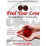 FEEDYOURLOVE:RomanticRecipes-2012Valentine'sDaySpecialSneakPreviewEdition