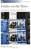 Fiddler on the Move: Exploring the Klezmer World (American Musicspheres)
