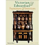 Victorian and Edwardian Furniture and Interiors: From the Gothic Revival to Art Nouveau by Jeremy Cooper