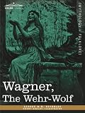 Wagner the Werewolf (Tales of Mystery & the Supernatural)