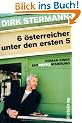 Sechs �sterreicher unter den ersten f�nf: Roman einer Entpiefkenisierung