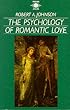 The Psychology of Romantic Love (Arkana)