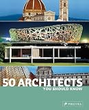 50 Architects You Should Know