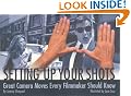 Setting Up Your Shots: Great Camera Moves Every Filmmaker Should Know