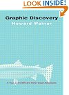 Graphic Discovery: A...