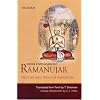 Ramanujar: The Life and Ideas of Ramanuja