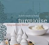 Turquoise : a chef's travels in Turkey