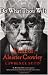 Do What Thou Wilt: A Life of Aleister Crowley by Lawrence Sutin