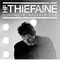 Scandale M�lancolique Tour