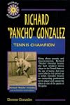 Richard "Pancho" Gonzales: Tennis Cha...