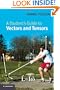 A Student's Guide to Vectors and Tensors