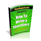 How To Write a Short Story - Your Step-By-Step Guide To Writing a Short Story