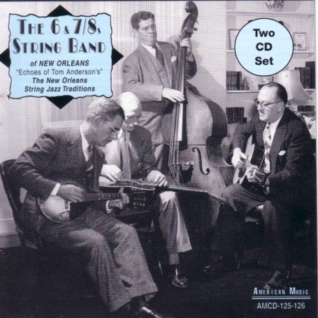 CD-Charts  Search : The 6 & 7/8s String Band (2CD)