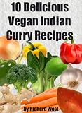 10 Delicious Vegan Indian Curry Recipes