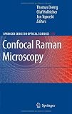Confocal Raman Microscopy (Springer Series in Optical Sciences)
