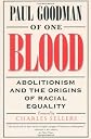 Of One Blood: Abolitionism and the Origins of Racial Equality