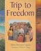 Books : Trip to Freedom (Greetings!: Red Level)