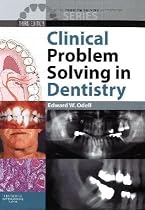 Clinical Problem Solving in Dentistry (Clinical Problem Solving in Dentistry Series)