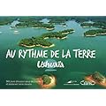 Ushua�a Au rythme de la Terre : 365 jours d'�vasion pour d�couvrir et pr�server notre plan�te