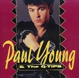Paul Young and the Q Tips