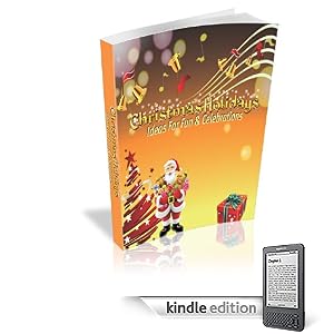 Christmas Holidays: Ideas for Fun & Celebrations