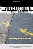 Service-Learning in Design and Planning: Educating at the Boundaries