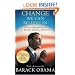Change We Can Believe In: Barack Obama's Plan to Renew America's Promise
