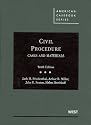 Civil Procedure, Cases and Materials, 10th (American Casebook Series)
