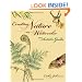 Creating Nature in Watercolor: An Artist's Guide