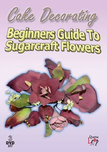 Cake Decorating - a Beginner's Guide to Sugarcraft Flowers [DVD]