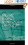 Forensic Evidence: Science and the Criminal Law