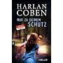 Nur zu deinem Schutz von Harlan Coben