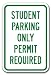 Student Parking Only Permit Required Sign 12 x 18 Heavy Gauge Aluminum Signs