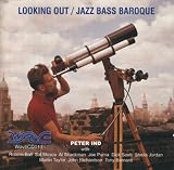 Looking Out/Jazz Bass Baroque