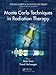 Monte Carlo Techniques in Radiation Therapy (Imaging in Medical Diagnosis and Therapy)