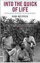 Into the Quick of Life: The Rwandan Genocide - The Survivors Speak
