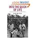 Into the Quick of Life: The Rwandan Genocide - The Survivors Speak