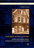 Produkt-Bild: Aus dem alten Lennep: Sagen und Erz&auml;hlungen, Geschichten und Geschichtliches