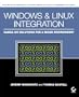 Windows and LinuxIntegration: Hands-on Solutions for a Mixed Environment