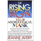 The Rising Sign: Your Astrological Mask