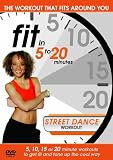 Fit in 5 to 20 Minutes - Street Dance Workout [DVD]