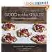 Good to the Grain: Baking with Whole-Grain Flours