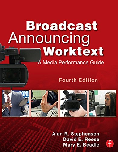Broadcast Announcing Worktext: A Media Performance Guide