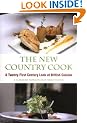 The New Country Cook: A Twenty-First Century Look at British Cuisine