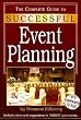 S. Kilkenny's The Complete Guide to Successful Event Planning(The Complete Guide to Successful Event Planning : With Companion CD-ROM (Paperback))2007