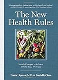 The New Health Rules: Simple Changes to Achieve Whole-Body Wellness