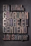 El guardian entre el centeno / The Catcher in the Rye (Spanish Edition)